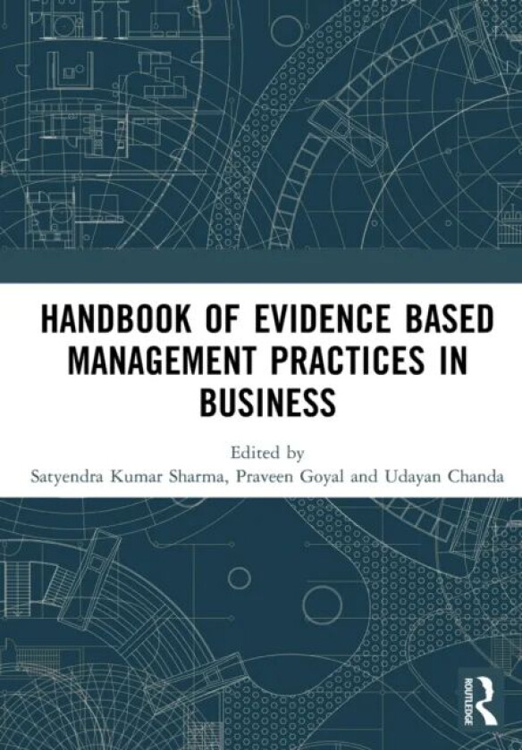Handbook of Evidence Based Management Practices in Business