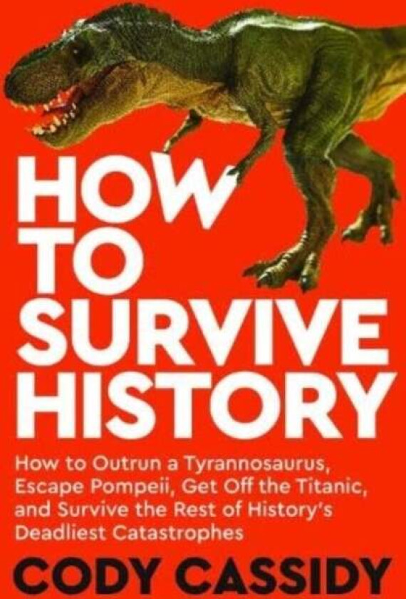 How to Survive History av Cody Cassidy