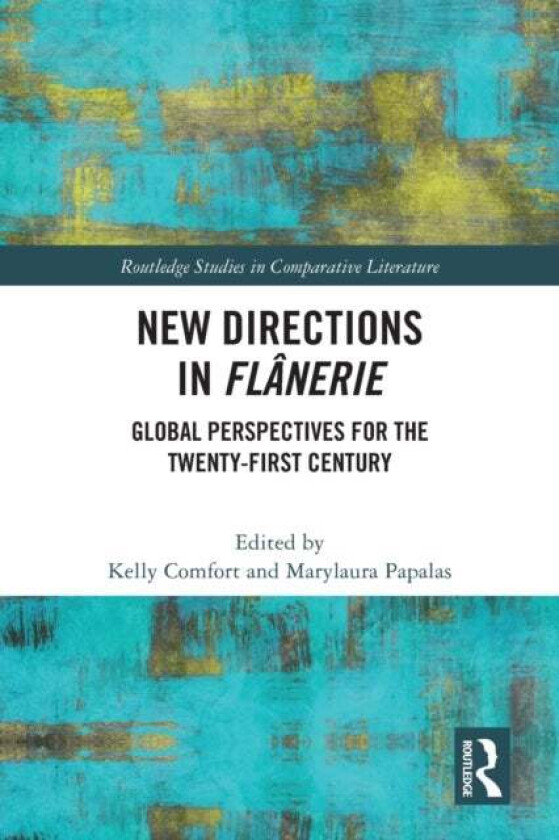 New Directions in Flanerie