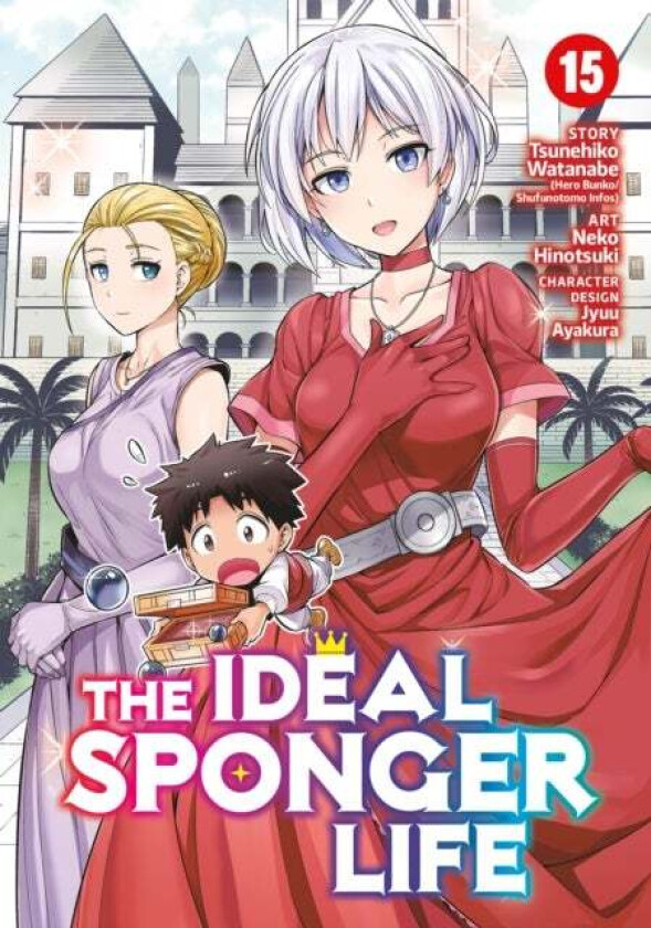 The Ideal Sponger Life Vol. 15 av Tsunehiko Watanabe