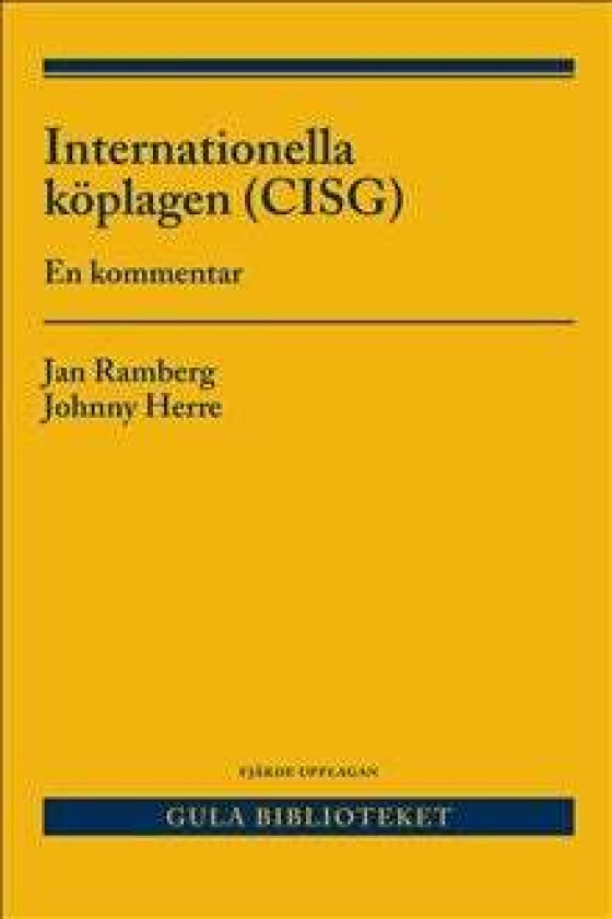 Internationella köplagen (CISG) av Jan Herre Johnny Ramberg