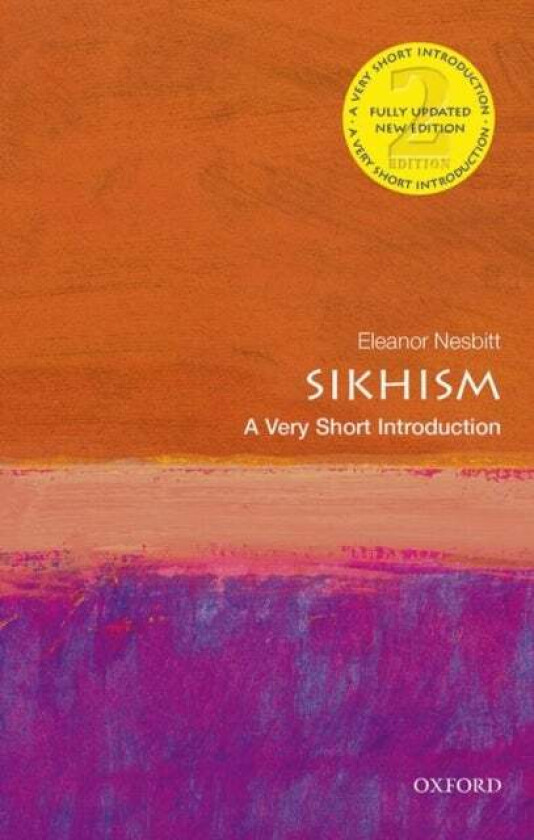 Sikhism: A Very Short Introduction av Eleanor (Professor Emeritus Centre for Education Studies University of Warwick) Nesbitt