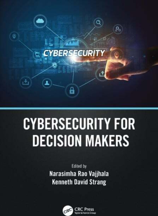 Cybersecurity for Decision Makers