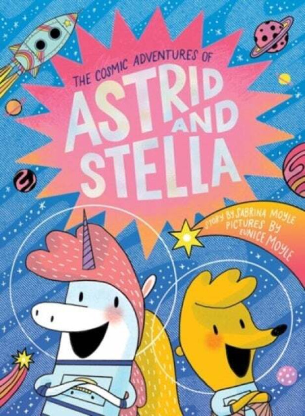 The Cosmic Adventures of Astrid and Stella (A Hello!Lucky Book) av Hello!Lucky, Sabrina Moyle