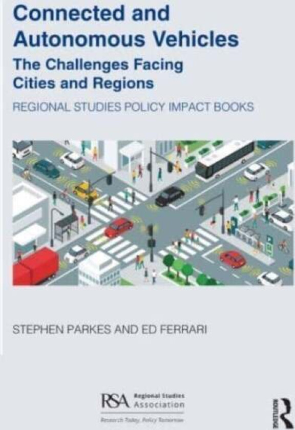 Connected and Autonomous Vehicles av Stephen Parkes, Ed Ferrari