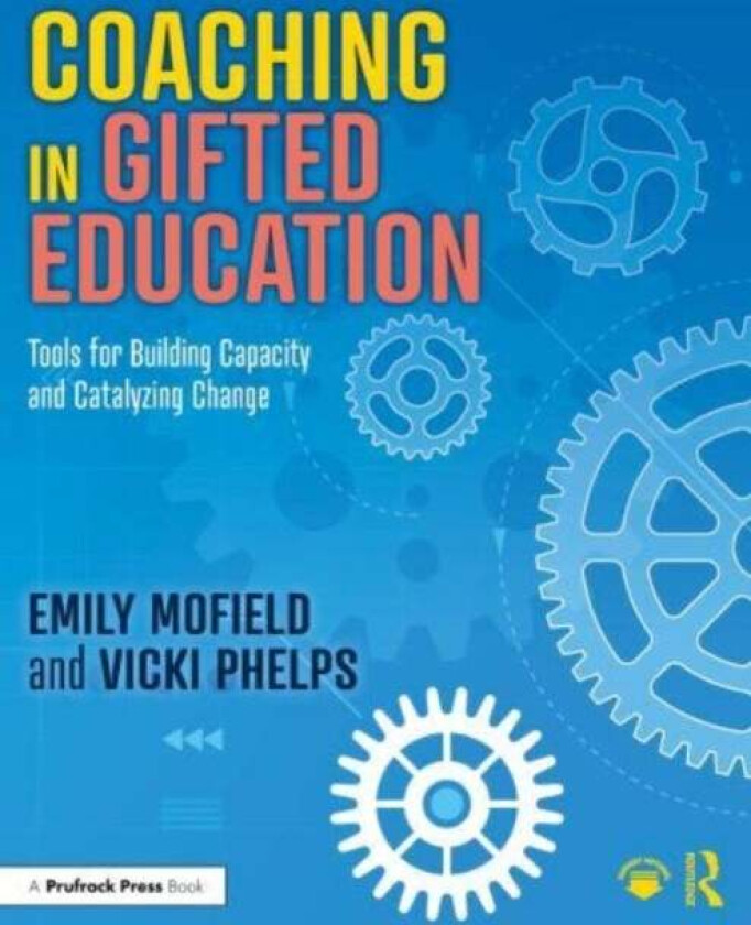 Coaching in Gifted Education av Emily (Lipscomb University USA) Mofield, Phelps