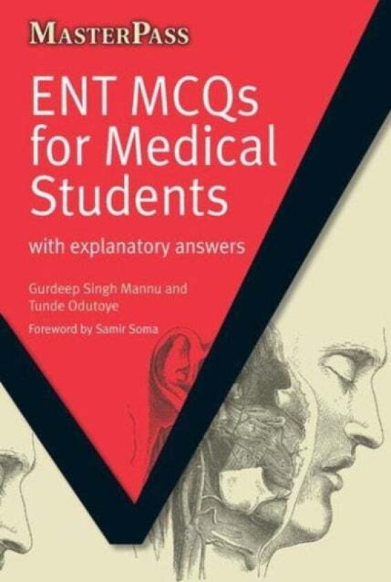ENT MCQs for Medical Students av Gurdeep Singh Mannu, Tunde Odutoye