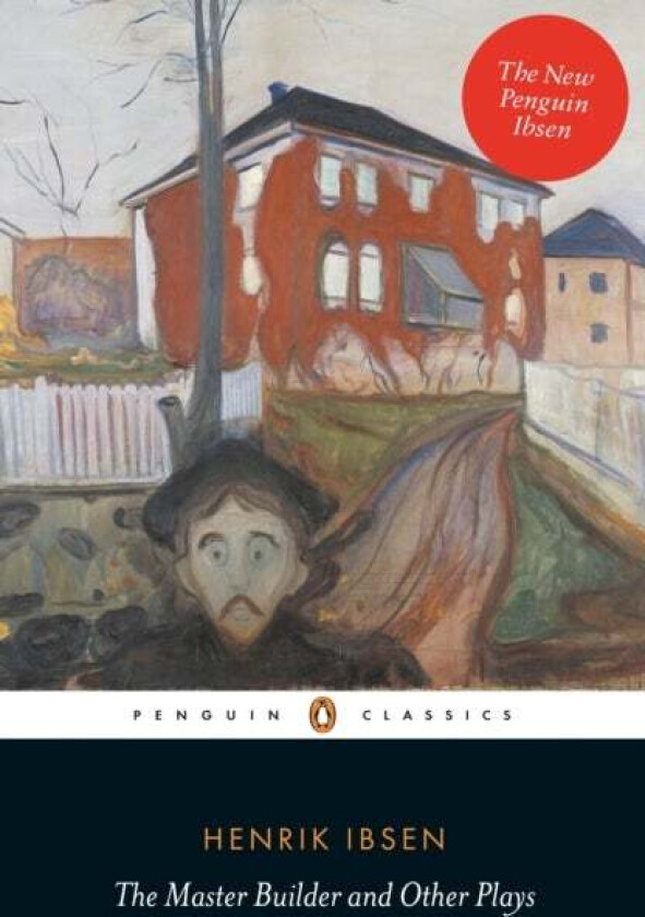 The master builder and other plays av Henrik Ibsen