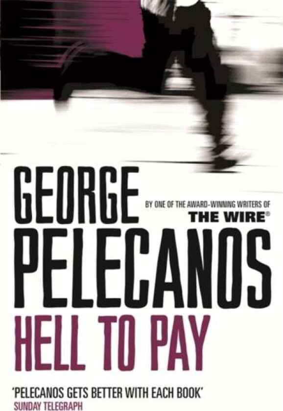 Hell To Pay av George Pelecanos