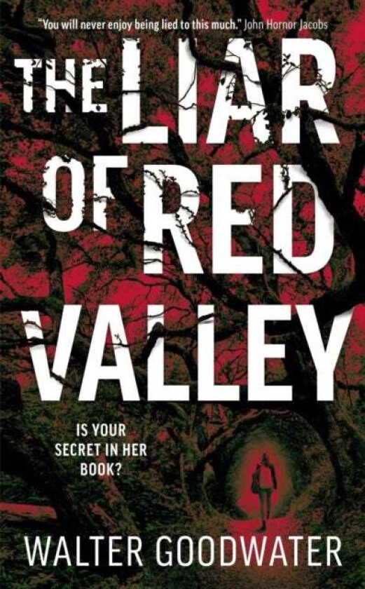 The Liar of Red Valley av Walter Goodwater