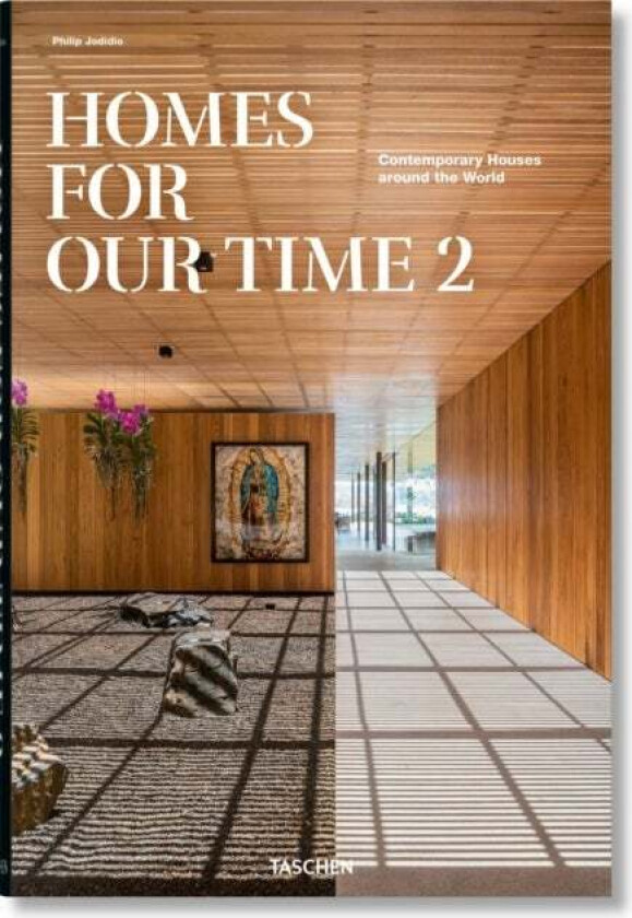 Homes for Our Time. Contemporary Houses around the World. Vol. 2 av Philip Jodidio