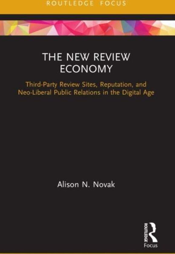 The New Review Economy av Alison N. Novak