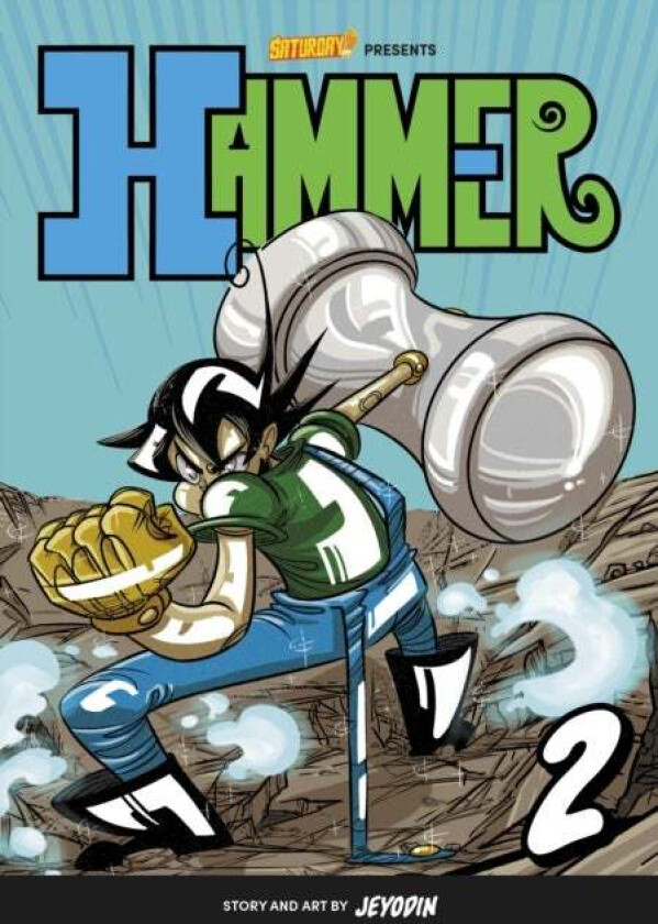 Hammer, Volume 2 av Jey Odin, Saturday AM