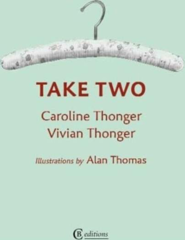 Take Two av Caroline Thonger, Vivian Thonger