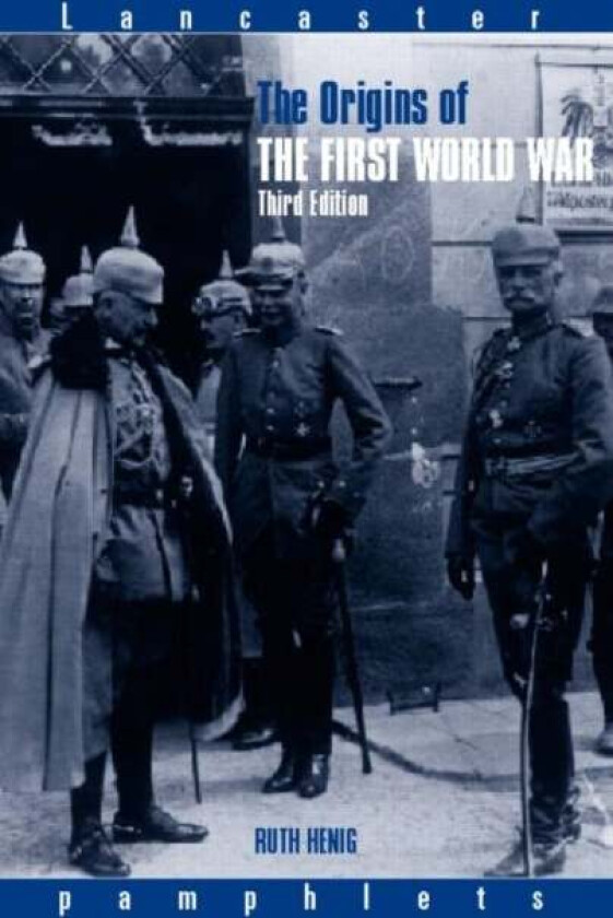 The Origins of the First World War av Ruth Henig