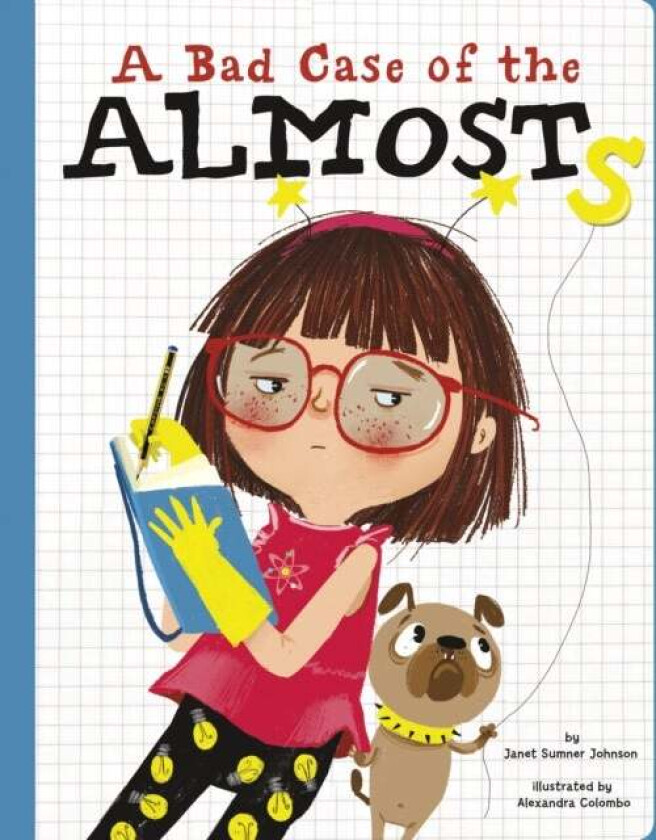 A Bad Case of the Almosts av Janet Sumner Johnson