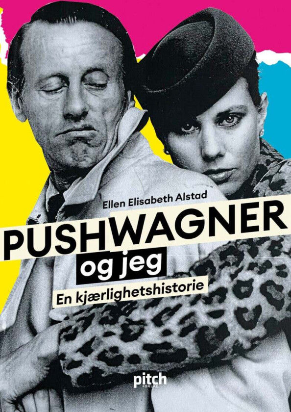 Pushwagner og jeg av Ellen Alstad