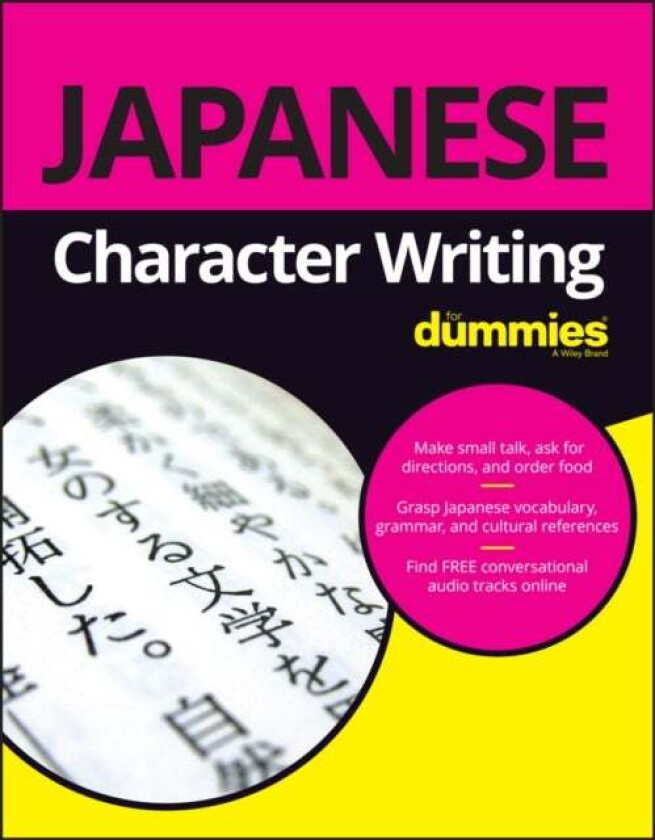 Japanese Character Writing For Dummies av Hiroko M. Chiba, Vincent Grepinet