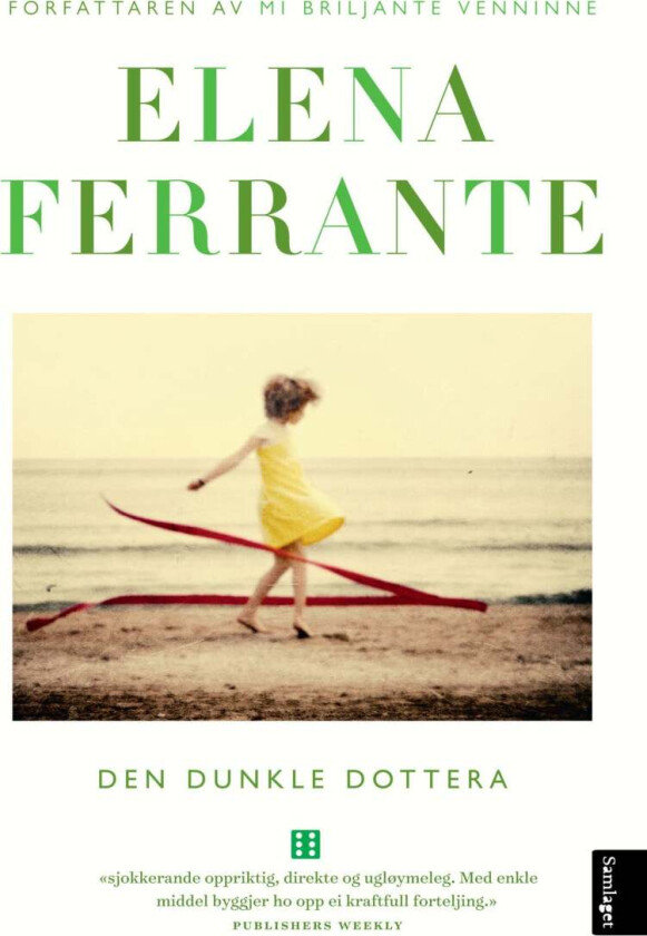 Den dunkle dottera av Elena Ferrante