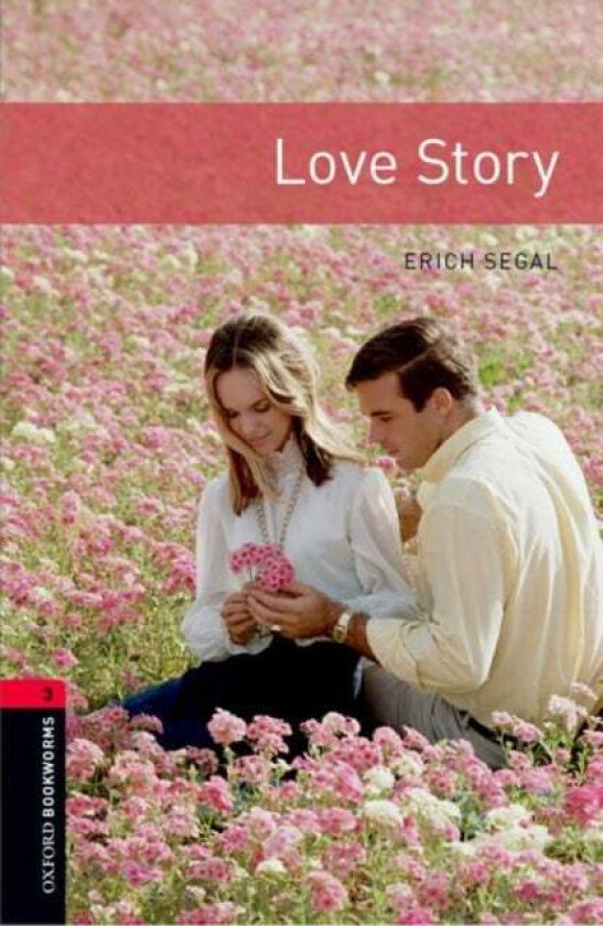 Oxford Bookworms Library: Level 3:: Love Story av Erich Segal, Rosemary Border