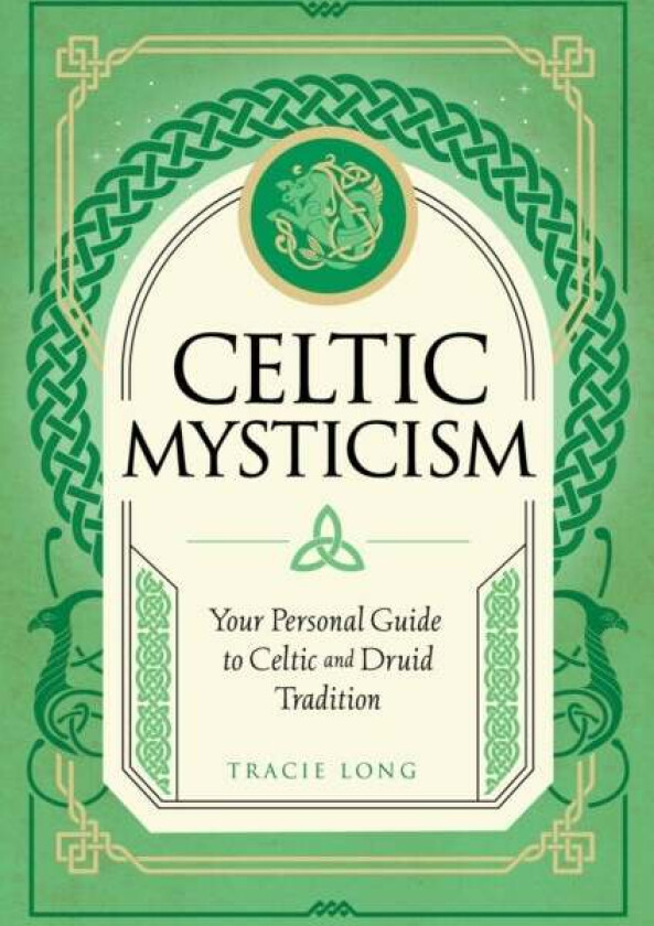 Celtic Mysticism av Tracie Long