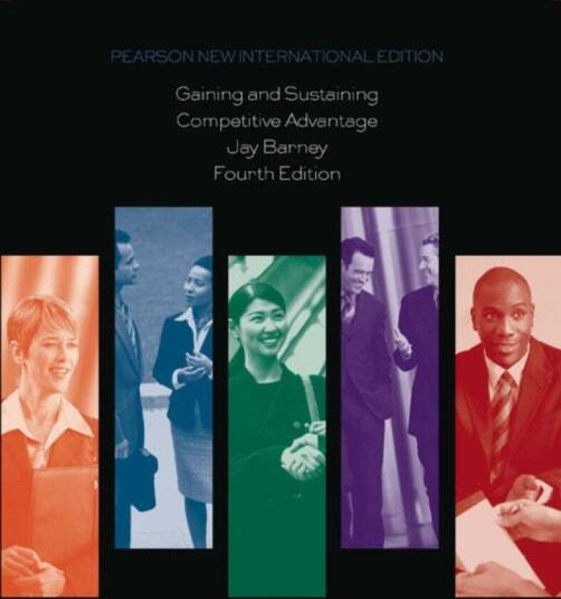 Gaining and Sustaining Competitive Advantage av Jay Barney