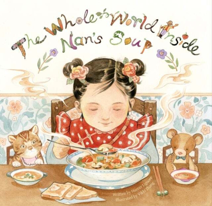 The Whole World Inside Nan'S Soup Av Hunter Liguore