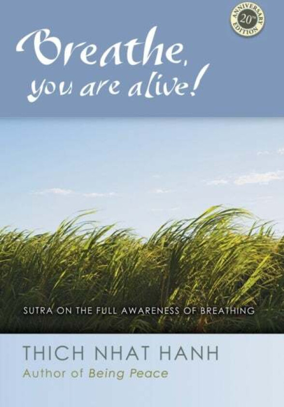 Breathe, You Are Alive av Thich Nhat Hanh