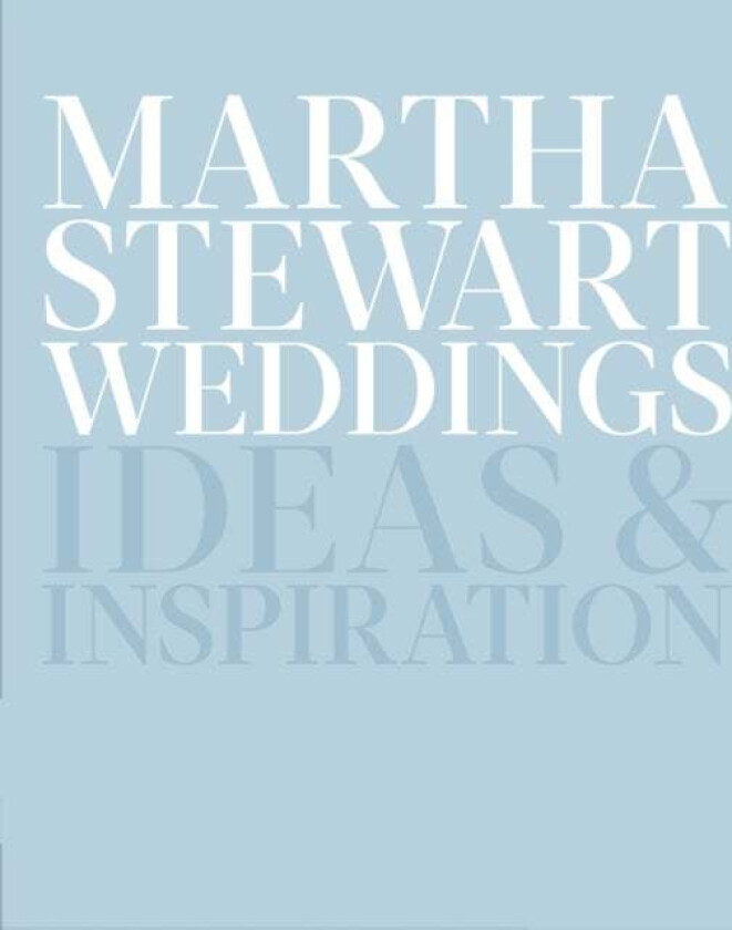 Martha Stewart Weddings av Editors Of Martha Stewart Weddings