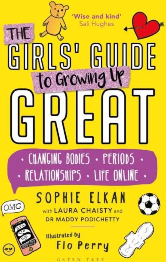 The Girls' Guide to Growing Up Great av Sophie Elkan, Laura Chaisty, Dr Maddy Podichetty