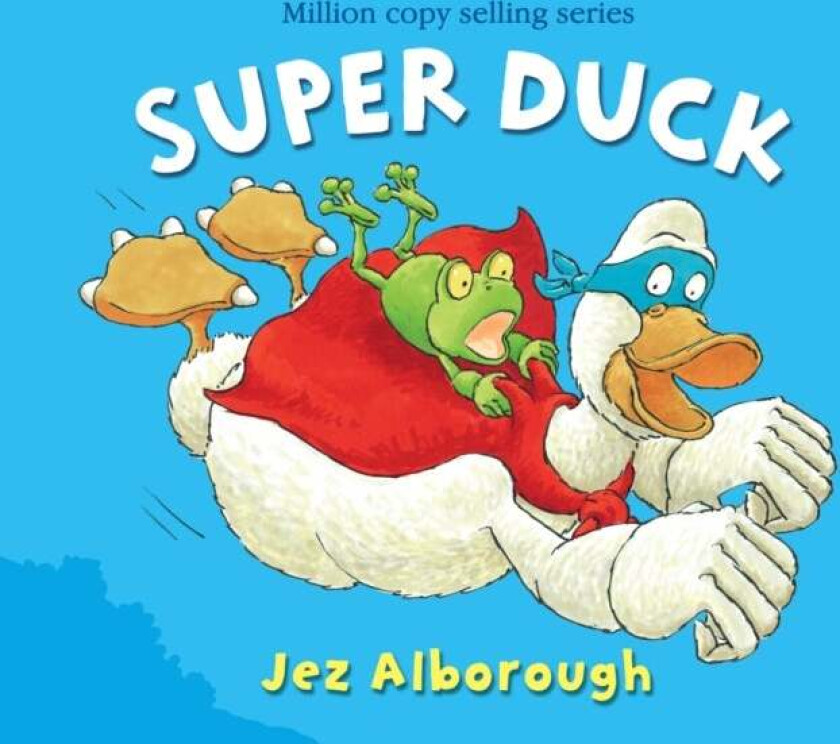 Super Duck av Jez Alborough