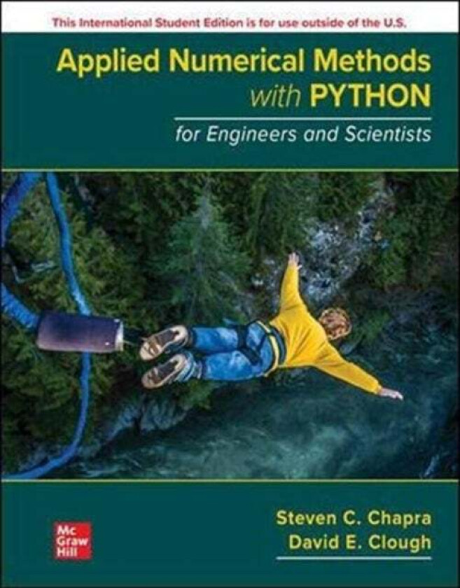 Applied Numerical Methods with Python for Engineers and Scientists ISE av Steven Chapra, David Clough