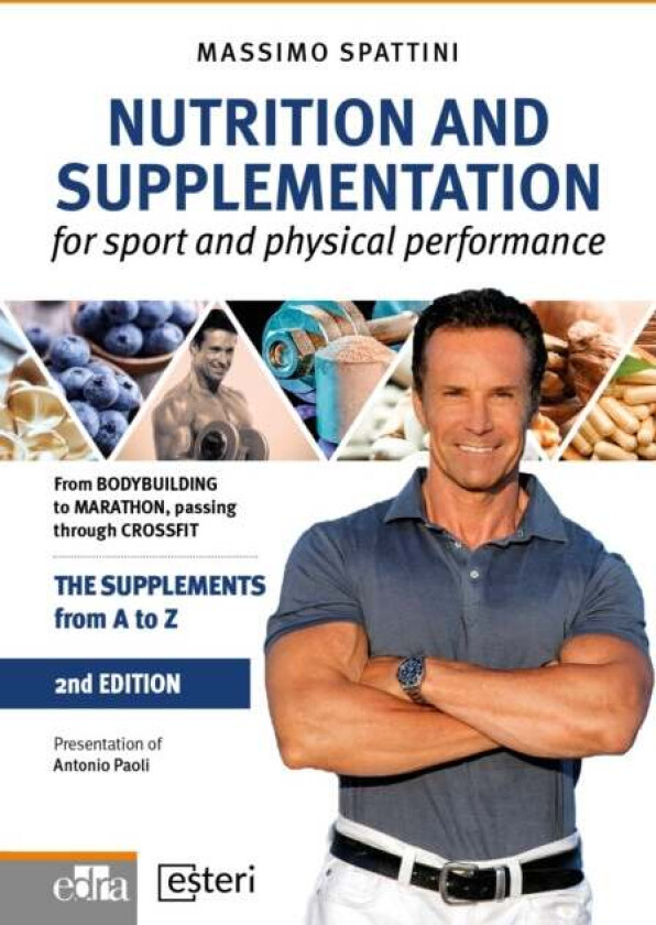 Nutrition and Supplementation - for sport and physical performance av Massimo Spattini