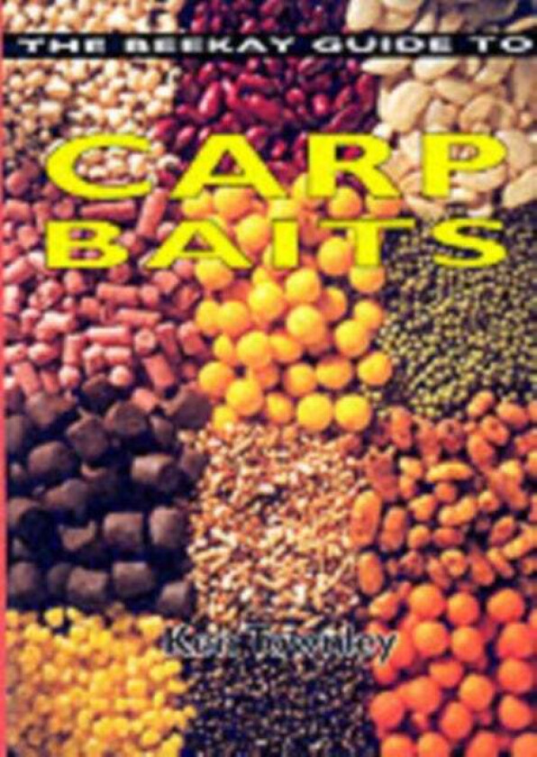 The Beekay Guide to Carp Baits av Ken Townley