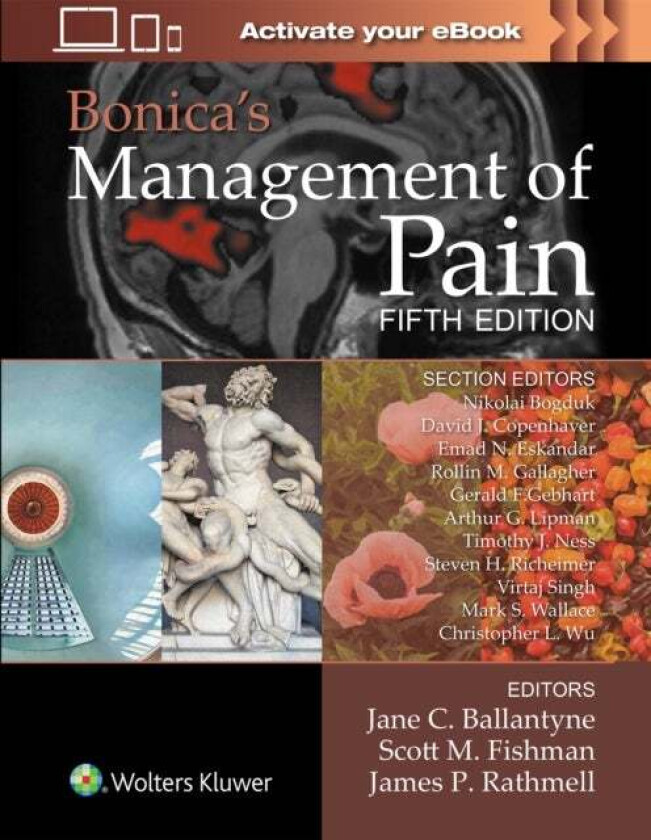 Bonica's Management of Pain av Jane C. Ballantyne, Scott M. Fishman, James P. MD Rathmell