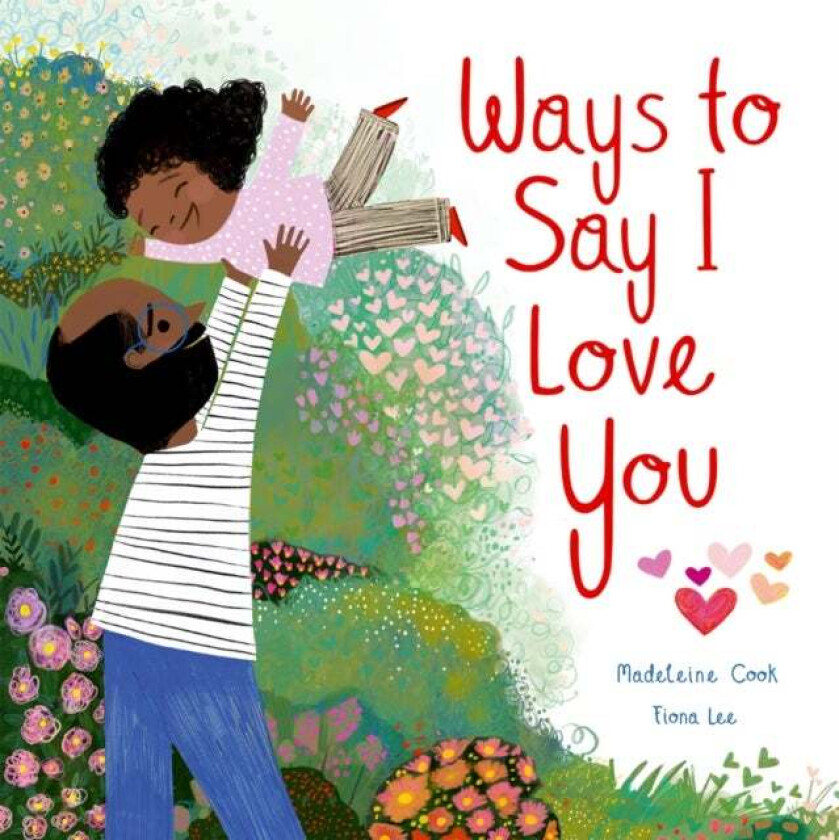 Ways to Say I Love You av Madeleine Cook