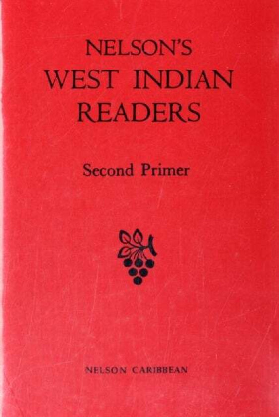 Nelson's West Indian Readers Second Primer av J O Cutteridge