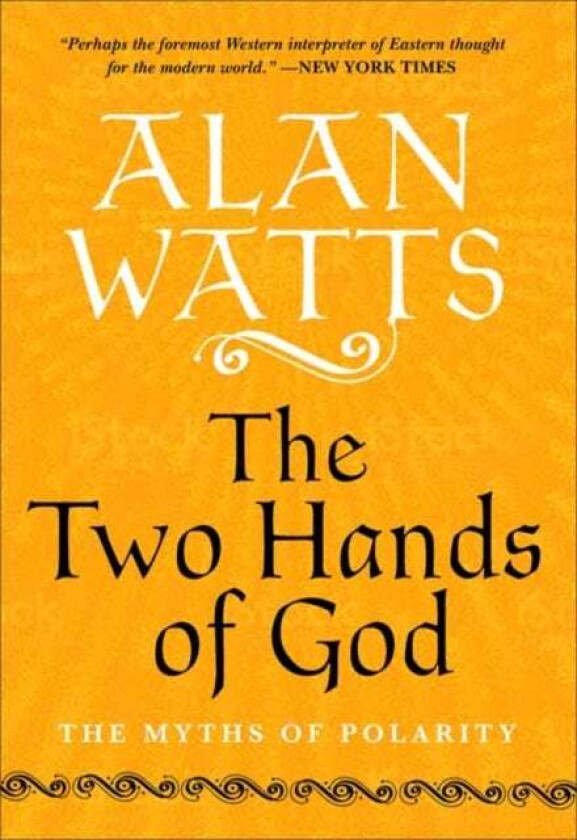 The Two Hands of God av Alan Watts