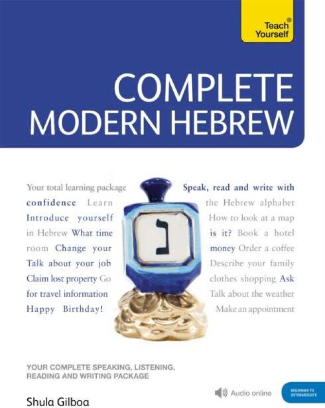 Complete Modern Hebrew Beginner to Intermediate Course av Shula Gilboa