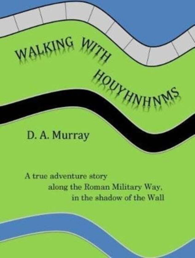 Walking With Houyhnhnms av D. A. Murray