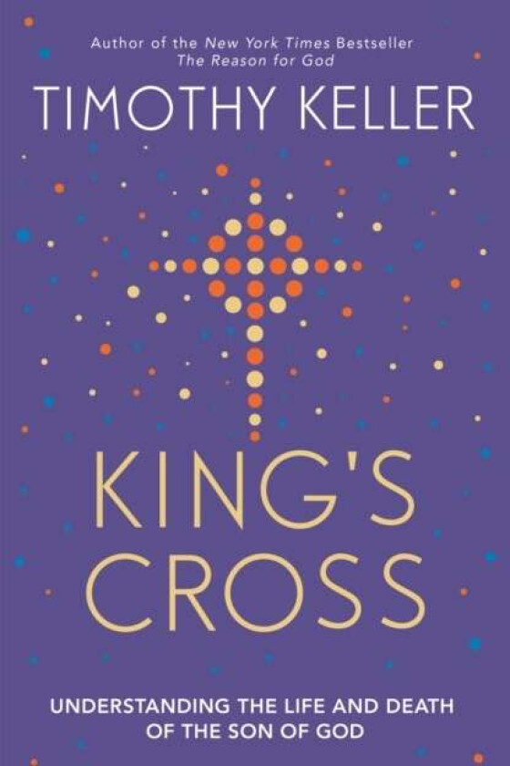 King's Cross av Timothy Keller