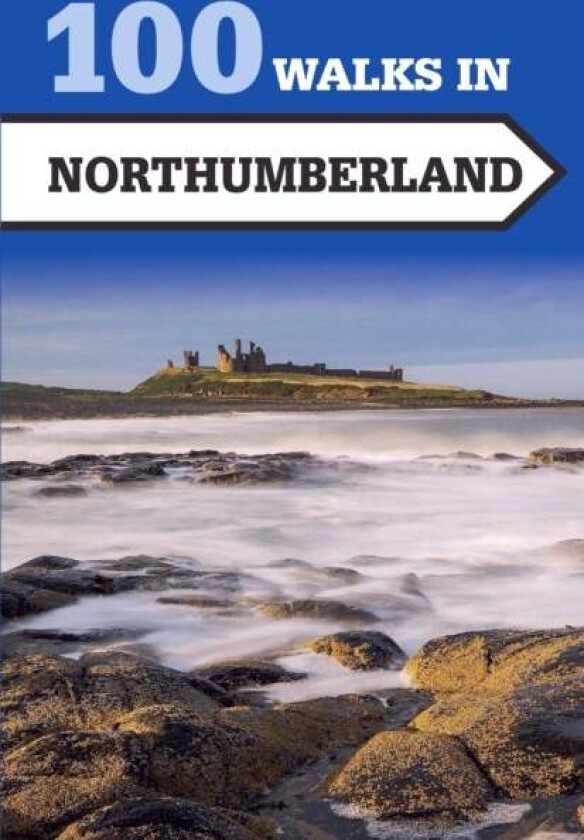 100 Walks in Northumberland av Norman Johnsen
