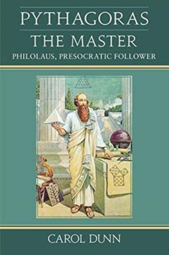 Pythagoras the Master av Carol Dunn