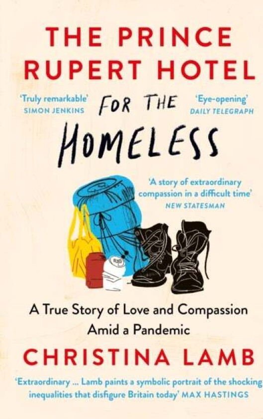 The Prince Rupert Hotel for the Homeless av Christina Lamb