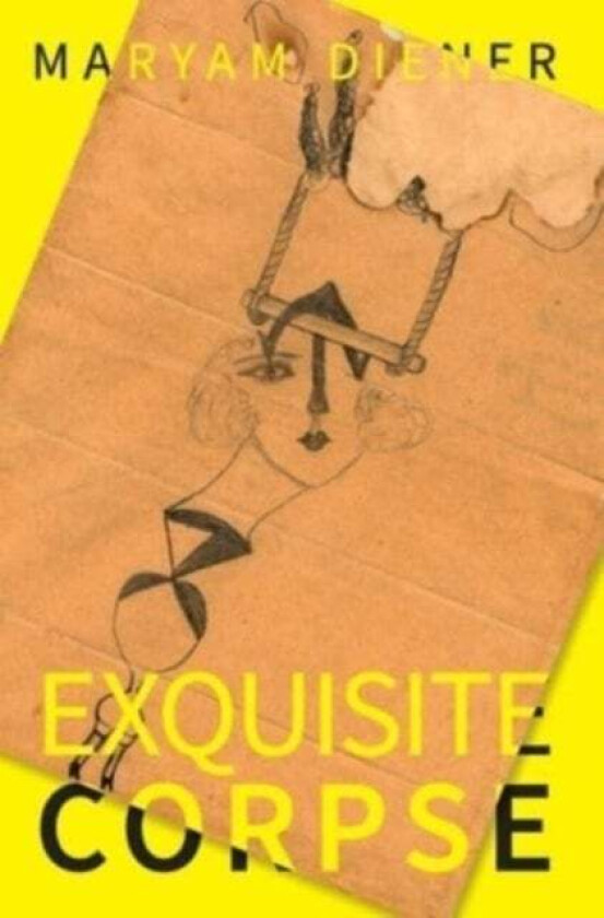 Exquisite Corpse av Maryam Diener