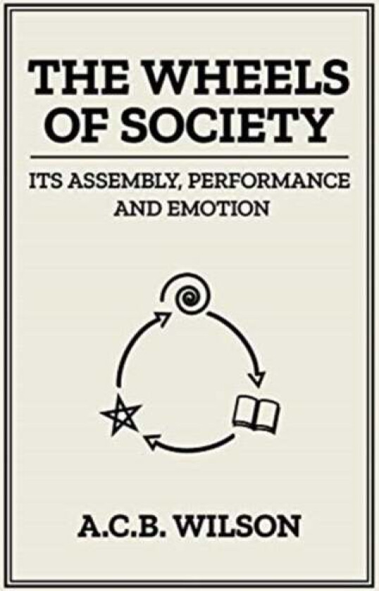 The Wheels of Society av Tony Wilson