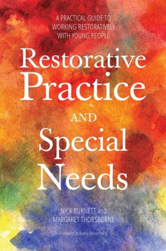 Restorative Practice and Special Needs av Nicholas Burnett, Margaret Thorsborne