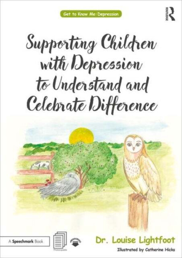Supporting Children with Depression to Understand and Celebrate Difference av Louise Lightfoot