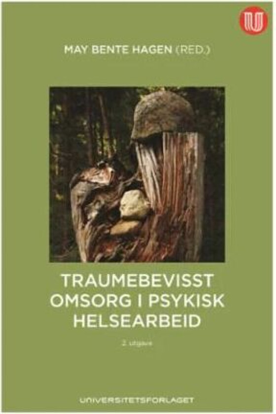 Traumebevisst omsorg i psykisk helsearbeid