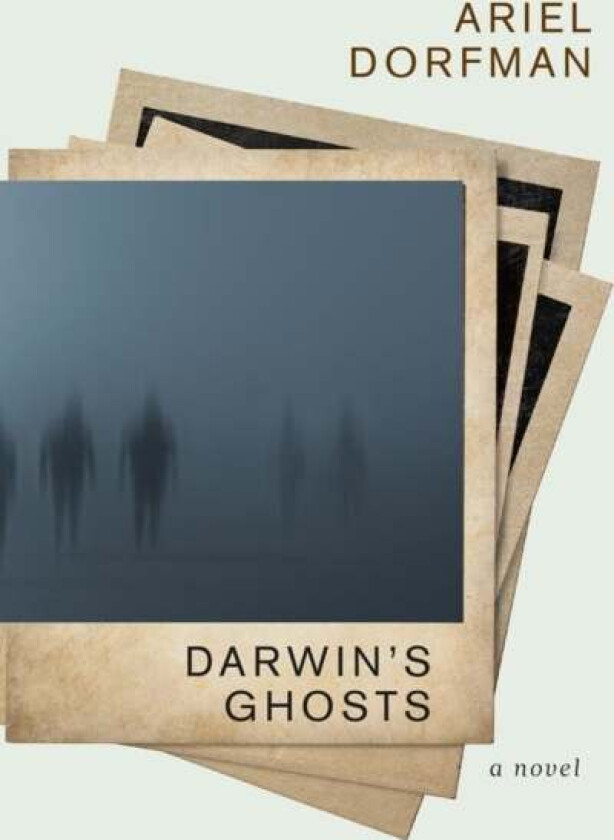 Darwin's Ghosts av Ariel Dorfman